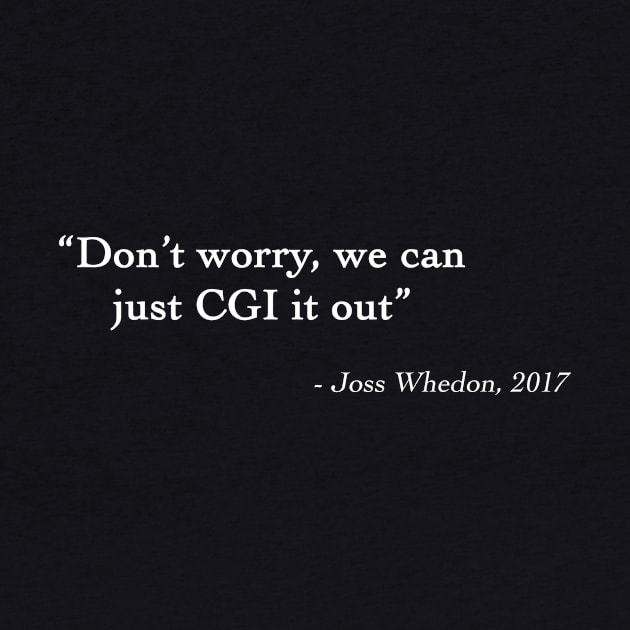 Joss Whedon Quote by DesignedByFreaks